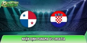 Nhận định Panama vs Croatia, 06h00 ngày 24/06 – World Cup 2026